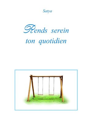 cover image of Rends serein ton quotidien